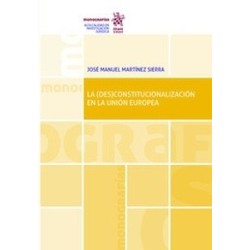 La (Des)Constitucionalización en la Unión Europea (Papel + Ebook)