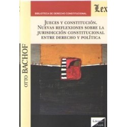 Jueces y Constitución "Nuevas Reflexiones sobre la Jurisdicción Constitucional Entre Derecho y...