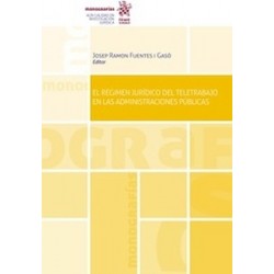 El régimen jurídico del teletrabajo en las Administraciones Públicas (Papel + Ebook)