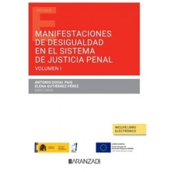 Manifestaciones de desigualdad en el sistema de justicia penal. Volumen I (Papel + Ebook)