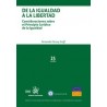 De la igualdad a la libertad "Consideraciones sobre el Principio Jurídico de la Igualdad"