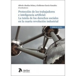 Protección de los trabajadores e inteligencia artificial: La tutela de los derechos sociales en...