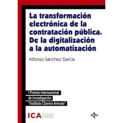 La transformación electrónica de la contratación pública. De la digitalización a la automatización "I premio internacional de i