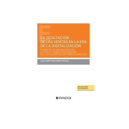 La ocultación de las ventas en la era de la digitalización. Estudio de las medidas dirigidas a evitar el fraude