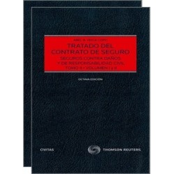 Tratado del contrato de seguro. Tomo II "Volumen I y II. Seguros contra daños y de...