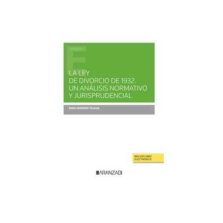 La Ley de Divorcio de 1932. Un análisis normativo y jurisprudencial
