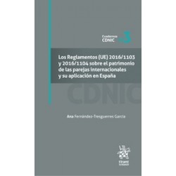 Los Reglamentos (UE) 2016/1103 y 2016/1104 sobre el patrimonio de la parejas internacionales "y su aplicación en España"