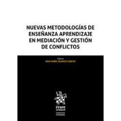 Nuevas metodologías de enseñanza aprendizaje en mediación y gestión de conflictos (Papel + Ebook)
