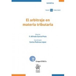 El arbitraje en materia tributaria (Papel + Ebook)