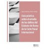 Guía práctica sobre el estudio de los delitos del Estatuto de Roma de La Corte Penal Internacional "Impresión Bajo Demanda (7 a
