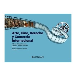 Arte, cine, derecho y comercio internacional (Papel + Ebook)