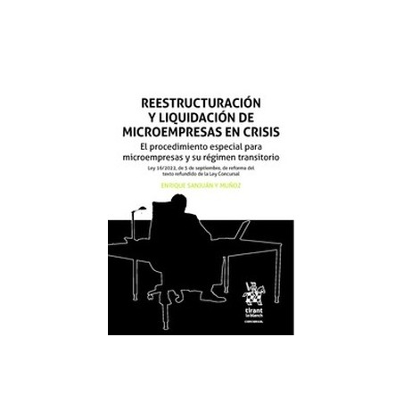 Reestructuración y liquidación de microempresas en crisis "El procedimiento especial para microempresas y su régimen transitori