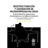 Reestructuración y liquidación de microempresas en crisis "El procedimiento especial para microempresas y su régimen transitori