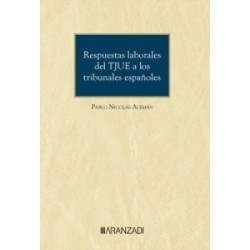 Respuestas laborales del TJUE a los tribunales españoles (Papel + Ebook)