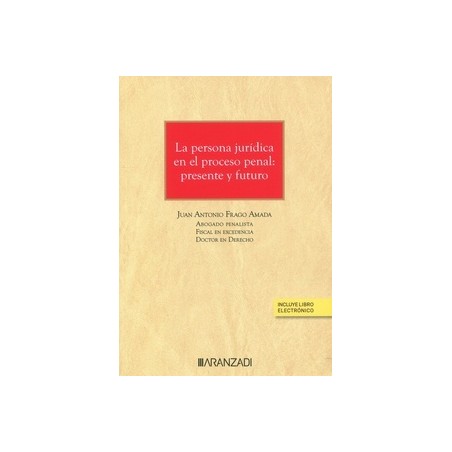 Persona jurídica en el proceso penal: presente y futuro (Papel + Ebook)