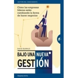 Bajo una Nueva Gestión "Cómo las Empresas Líderes Están Cambiando la Forma de Hacer Negocios"