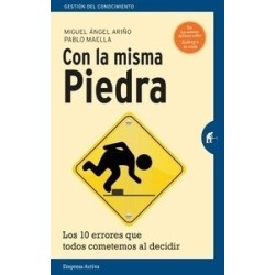 Con la Misma Piedra "Los 10 Errores que Todos Cometemos al Decidir"