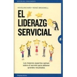 El Liderazgo Servicial "Los Mejores Expertos Opinan sobre el Secreto para Obtener Grandes...