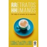 Rretratos Hhumanos "Un Viaje al Corazón de la Empresa"
