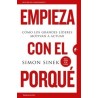 Empieza con el Porqué "Cómo los Grandes Líderes Motivan a Actuar"