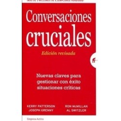 Conversaciones Cruciales "Nuevas Claves para Gestionar con Éxito Situaciones Críticas"