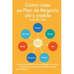 Cómo crear un Plan de Negocio útil y creíble