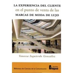 La Experiencia del cliente en el punto de venta de las marcas de moda de lujo