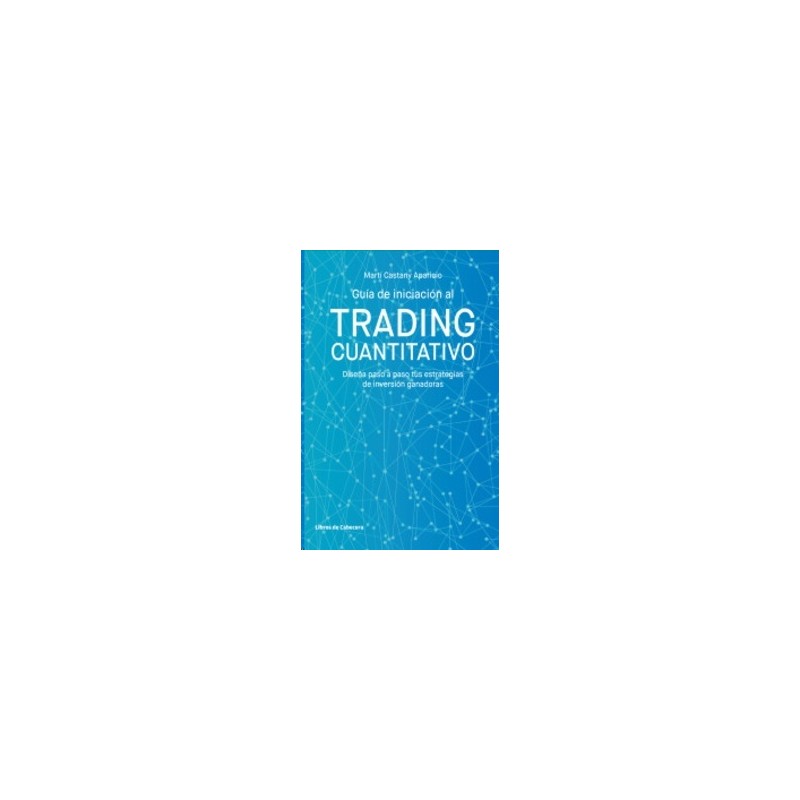 Guía De Iniciación Al Trading Cuantitativo