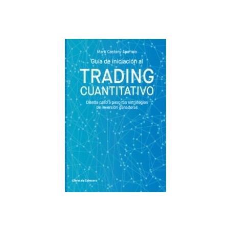 Guía De Iniciación Al Trading Cuantitativo