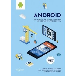Android: del Diseño de la Arquitectura al Despliegue Profesional