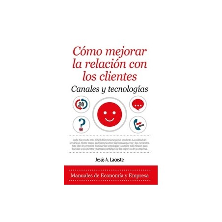 Como Mejorar la Relacion con los Clientes "Canales y Tecnologías"