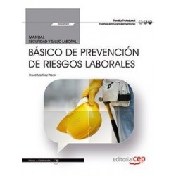 Manual Básico de Prevención de Riesgos Laborales (FCOS02). Formación complementaria