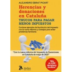 Herencias y donaciones en Cataluña "Trucos para pagar menos impuestos"