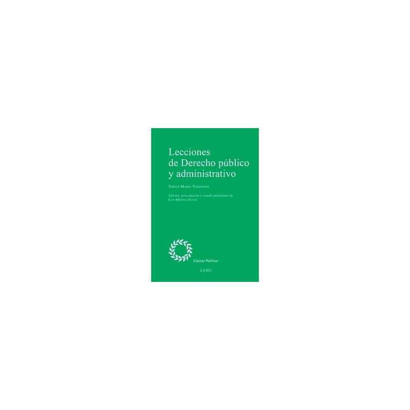 Lecciones de derecho público administrativo "Impartidas en la Escuela de Caminos durante el curso 1839/40"