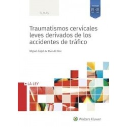 Traumatismos cervicales leves derivados de los accidentes de tráfico "Papel + Digital"