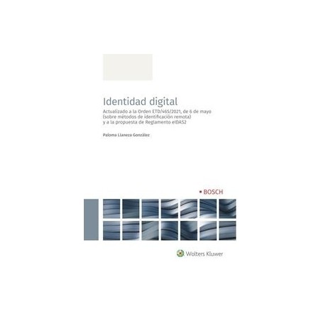 Identidad digital "Actualizado a la Orden ETD/465/2021, de 6 de mayo (sobre métodos de identificación remota) y a la propuesta 