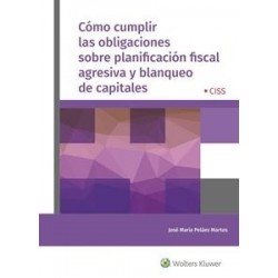 Cómo cumplir las obligaciones sobre planificación fiscal agresiva y blanqueo de capitales