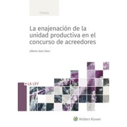 La enajenación de la unidad productiva en el concurso de acreedores