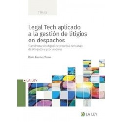 Legal Tech aplicado a la gestión de litigios en despachos