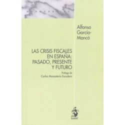 Las crisis fiscales en España: pasado, presente y futuro