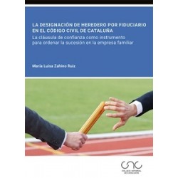 La designación de heredero por fiduciario en el Código civil de Cataluña
