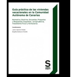 Guía práctica de las viviendas vacacionales en la Comunidad Autónoma de Canarias "Normativa,...