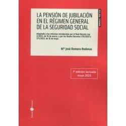 Pensión de jubilación en el Régimen General de la Seguridad Social 2023 "Adaptado a las reformas...