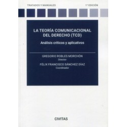 Teoría comunicacional del derecho (TCD): Análisis críticos y aplicativos