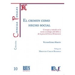 El crimen como hecho social "Concepto y método en la teoría sociológica del delito y de la pena...