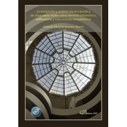 Investigación y análisis técnico-jurídico de once casos reales sobre derecho urbanístico, edificatorio y "valoraciones inmobili