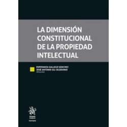 La dimensión Constitucional de la Propiedad Intelectual (Papel + Ebook)