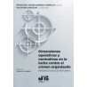 Dimensiones Operativas y Normativas en la Lucha contra el Crimen Organizado "Perspectivas de Reforma"