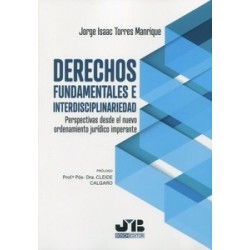 Derechos fundamentales e interdisciplinariedad "Perspectivas desde el nuevo ordenamiento jurídico...