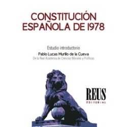 Constitución española de 1978 "Estudio introductorio: Presente y futuro de la Constitución"